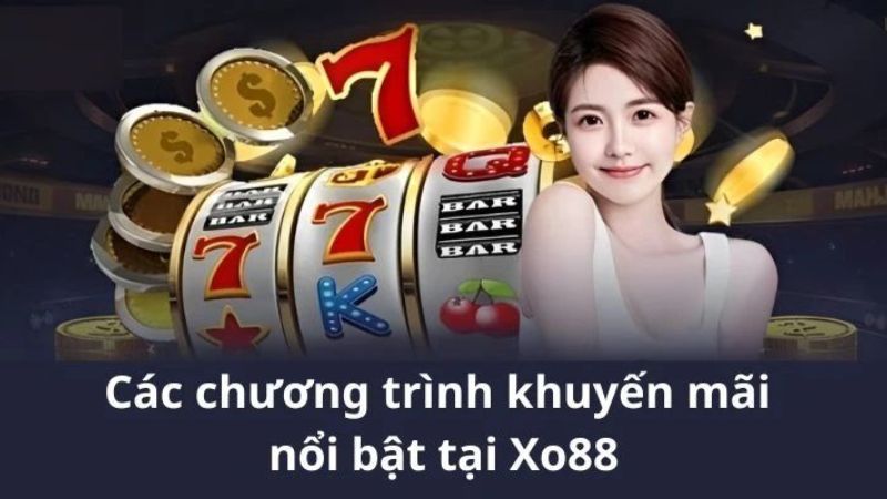 Khuyến mãi Xo88 là một trong những chiến dịch hấp dẫn nhất được tổ chức bởi Xo88